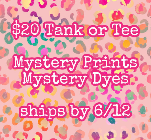 Mystery Tie Dye Tank or Tee