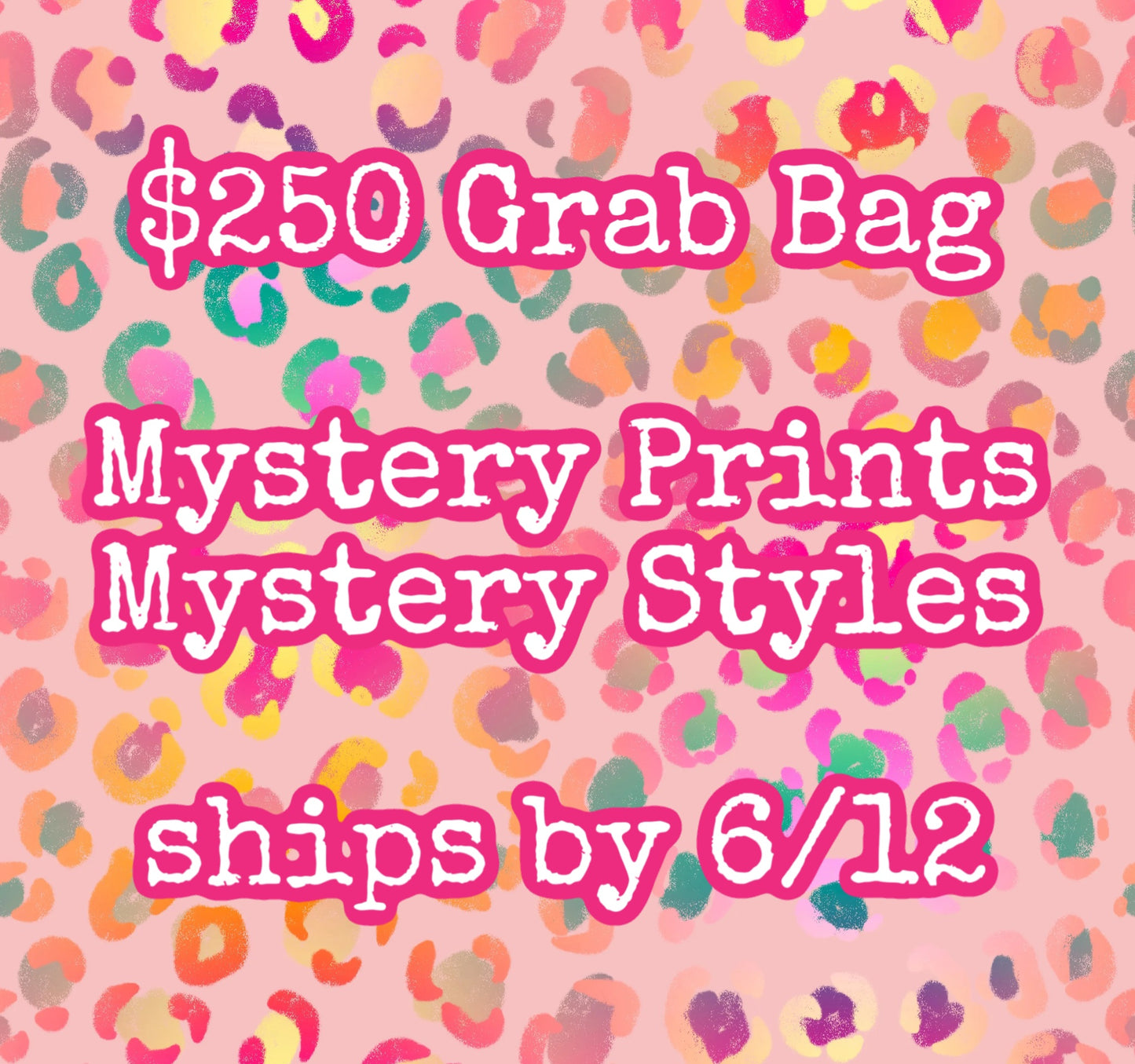 250 Grab Bag